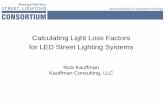Calculating Light Loss Factors for LED Street Lighting …apps1.eere.energy.gov/buildings/publications/pdfs/ssl/2011msslc... · •ANSI/IES RP-8-2000, American National Standard Practice