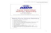 Force Controlled Robotic Assembly - AMiner · Flexible Robotic Assembly for Powertrain Applications Project Review 04/28/00 1 Force Controlled Robotic Assembly David P ... total cycles