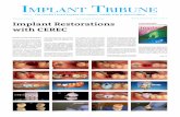 Implant Restorations - ap.dental-tribune.com · The restoration of dental implants requires a sound knowl-edge of restorative dentistry, pros-thodontics and periodontology. Traditionally,