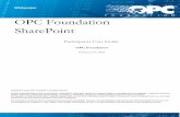OPC Foundation SharePoint · OPC Foundation SharePoint Participants User Guide ... Shared Documents ... abide by rules and policies of the OPC Foundation and maintain a professional