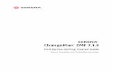 SERENA ChangeMan ZMF 7.1 - Micro Focus Supportline Tutorial ... Chapter 9 Comparing Equivalent JCL ... The Serena® ChangeMan® ZMF M+R ...