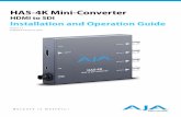AJA HA5-4K manual v1.3€¦ · Installation and Operation Guide Version 1.3 Published: January 9, 2016 HA5-4K Mini-Converter HDMI to SDI
