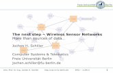 The next step Wireless Sensor Networks More than … · The next step – Wireless Sensor Networks More than sources of data ... •Core module with controller, ... 2. Coupled Training