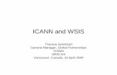 ICANN and WSIS - American Registry for Internet Numbers · ICANN and WSIS Theresa Swinehart General Manager, Global Partnerships ICANN ARIN XIII ... continues to involve all interested