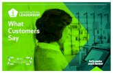 What Customers Say - Information Leadership · What Customers Say Prepared by Sarah Heal, ... with very successful outcomes in virtually every aspect. ... prett y gnarly Nintex workfl