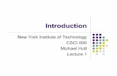 New York Institute of Technology CSCI 690 Michael Hutt ...iris.nyit.edu/~mhutt/csci690/Lecture1.pdfNew York Institute of Technology CSCI 690 Michael Hutt ... SA SSAP cntl org code