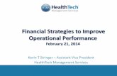 Financial Strategies to Improve Operational Performance€“ Housekeeping, Maintenance - Square Feet – General Accounting, IT - Net Revenue – Clinics, Home Health - Visits ...