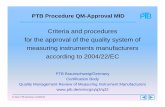 Criteria and procedures for the approval of the quality ... the approval of the quality system of measuring instruments manufacturers according to 2004/22/EC ... Roll-out of new measuring