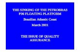 THE SINKING OF THE PETROBRAS P36 FLOATING …ioshhongkong.com/presentations/080721-Petrobras_Sinking.pdf · THE SINKING OF THE PETROBRAS P36 FLOATING PLATFORM Brazilian Atlantic Coast