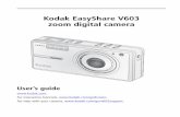 Kodak EasyShare V603 zoom digital   EasyShare V603 zoom digital camera User’s guide   For interactive tutorials,   For help with your camera,
