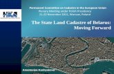 The State Land Cadastre of Belarus: Moving Forward · The State Land Cadastre of Belarus: Moving Forward ... Local admin. NCA IT- ... The State Land Cadastre of Belarus: Moving Forward