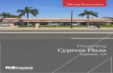 Presenting Cypress Plaza - NAI Capitalnaicapital.com/newport/sgim/5491ball/5491ball.pdfPresenting. Cypress Plaza. Cypress, CA. No warranty, ... Cypress Plaza is located on the southwest
