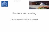 Routers and routing - Skolan för datavetenskap och ... · Cisco 12816 Port density examples ... Asymmetric Routing ... – route-filter 192.168.0.0/16 prefix-length-range /20-/24;