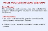 VIRAL VECTORS IN GENE THERAPY.ppt - Rci.rutgers.edubhillman/comparative_virology/NT-… · PPT file · Web viewVIRAL VECTORS IN GENE THERAPY Gene Therapy The introduction of nucleic