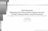 TCP Servers - UCRbhuyan/CS260/LECTURE8.pdf · Introduction The network subsystem is nowadays one of the major performance bottlenecks in web servers: Every outgoing data byte has