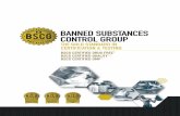 BANNED SUBSTANCES CONTROL GROUP - BSCG · BANNED SUBSTANCES CONTROL GROUP ... Chief Science Officer Don Catlin, M.D., ... protection beyond the realm of drugs banned in …