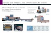 HOT DIE FACE CUTTING COLD CUTTING RECYCLING MACHINES · HOT DIE FACE CUTTING & COLD CUTTING RECYCLING MACHINES ... Driving Motor for Granulator ... Crusher with I.M. 40Hp Manual Manual