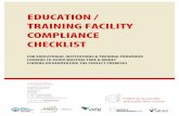 EDUCATION / TRAINING FACILITY COMPLIANCE … / TRAINING FACILITY COMPLIANCE CHECKLIST FOR EDUCATIONAL INSTITUTIONS & TRAINING PROVIDERS LOOKING TO AVOID WASTING TIME & MONEY FINDING