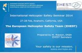 Prepared by M. Masson, EASA EHEST Secretary 2014 - EHEST (JDS Input).pdf · International Helicopter Safety Seminar 2014 27-28 Feb, Anaheim, California, USA The European Helicopter