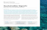 Sustainable Signals - Morgan Stanley SUSTAInABle SIgnAlS MOrGAN STANLEy INSTITUTE FOr SUSTAINABLE INVESTING | 2017 Key Insights Our Findings Uncovered Five Central Themes: Interest