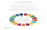 ACHIEVING A SUSTAINABLE - Sustainable …unsdsn.org/wp-content/uploads/2017/08/US-Cities-SDG...Achieving a Sustainable Urban America ii Abstract America is the world’s richest large
