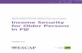 SDD-SPPS Project Working Papers Series: Income Security …socialprotection-humanrights.org/wp-content/uploads/2017/01/SDD... · Income Security for Older Persons in Fiji SDD-SPPS