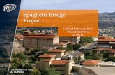 Spaghetti Bridge Project - UTEPme.utep.edu/cmstewart/documents/ME1321/Project Overview.pdf · Calvin M Stewart, PhD Project Overview 4/26/16. The University of Texas at El Paso Project