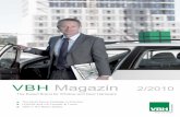 VBH Magazin 2/2010 Magazin 2/2010 about the mobile VBH tool stations as well as the VBH union catalogues. We issue a detailed progress report of our customer UP Fenster & Türen and