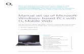 Manual set up of Microsoft Windows based PCs with ø …flash.o2.co.uk/productsservices/mobileweb/pdfs/Windows manual set...Manual set up of Microsoft ® Windows ® based PCs with