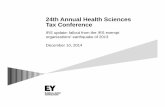 24th Annual Health Sciences Tax Conference€¦ ·  · 2015-07-2924th Annual Health Sciences Tax Conference IRS update: ... IRS organizational chart Agency-Wide Shared Services ...