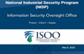 National Industrial Security Program (NISP) National Industrial Security Program (NISP) ... each Contractor's NISP implementation is overseen by a single Cognizant ... National Industrial