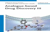 Edited by János Fischer, T Analogue-based Drug Discovery IIIdownload.e-bookshelf.de/download/0000/7919/59/L-G-0000791959... · Burger's Medicinal Chemistry, Drug Discovery and Development.