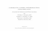 CATARACTS, LASERS, AND REFRACTIVE LENS … · CATARACTS, LASERS, AND REFRACTIVE LENS IMPLANTS A Guide for Patients and Their Families by Phillip C. Hoopes, MD ... which includes cataract