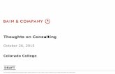 Thoughts on Consulting - Colorado Collegecase+interview+advice.pdf · This information is confidential and was prepared by Bain & Company solely for the use of our client; it is not