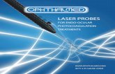 LASER PROBES - OphthalMedophthalmed.com/Ophthalmed-catalog.pdflaser probes for endo˜ocular photocoagulation ... b&l stellaris pc illumination connector 20 g 23 g 25 g alcon accurus