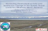Monitoring thermokarst activity and landscape … thermokarst activity and landscape change in the Eureka Sound Lowlands, Ellesmere Island, Nunavut Melissa K. Ward, PhD Student McGill