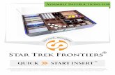 Star Trek Frontiers - Daedalus Productions, Inc. · QICK START INSERT FOR STAR TREK FRONTIERS® This Quick Start Insert is compatible with Star Trek Frontiers® and its expansions.