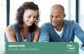 REPAYING YOUR LOAN EARLY - FLA – The Finance & … · There are two rights that could apply to your loan, ... what arrangements it has for repaying your loan early. ... to settle