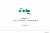 PINAR SÜT 2009 EARNINGS PRESENTATION · X Ready to drink products ... First prebiotic/probiotic products, Pınar Prebiotic/Probiotic ... Export Success: Target Market Tastes Are