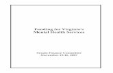Funding for Virginia’s Mental Health Servicessfc.virginia.gov/pdf/retreat/2007 Retreat - Blacksburg/HHR...Funding for Virginia’s Mental Health Services ... crisis stabilization,