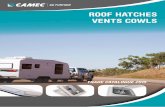 ROOF HATCHES VENTS COWLS - Camec Roof Hatches Vents Cow… · Roof Hatc H es Vents c owls Roof HatcHes Vents cowls RH-03 camec 4 seasons Hatch with tape See page 04 fiamma turbo Vent