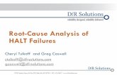 Root-Cause Analysis of HALT Failures - DfR Solutions slides pdfs... · Root-Cause Analysis of HALT Failures ... vibration and thermal cycling ... or ESS (environmental stress screening)
