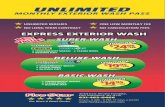 UNLIMITED WASHES ONE LOW MONTHLY FEE NO LONG TERM CONTRACT ...fivestarcarwash.s3.amazonaws.com/wp-content/uploads/03133153/... · UNLIMITED MONTHLY EXTERIOR WASH PASS Unlimited monthly
