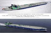 The development of the new Double Acting Ships for ice ...€¦ · THE DEVELOPMENT OF THE DOUBLE ACTING TANKER FOR ICE OPERATION . Kimmo Juurmaa, ... These vessels are however of