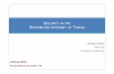 SECURITY IN THE DISTRIBUTED INTERNET OF … in the Distributed Internet of Things 3. ... Security in the Distributed Internet of Things 5. ... Analysis of properties and requirements