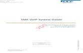 SME VoIP System Guide - IP PBX DUBAI VoIP System-Installatio… ·  · 2015-10-11SME VoIP System Guide, Version 1.9 ... 13.2 Central Directory Contact List Filename Format ... Response