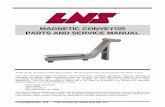 MAGNETIC CONVEYOR PARTS AND SERVICE … SERVICE MANUAL...DIRECTIONAL ARROWS LOCATED ON THE DRIVE SHAFT OF THE CONVEYOR. IF THE DRIVE SHAFT IS MOVING IN THE OPPOSITE DIRECTION OF THE