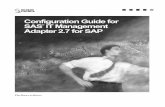 Configuration Guide--SAS IT Management Adapter 2.7 for SAPsupport.sas.com/documentation/onlinedoc/mgmtsolutions/sap27config.… · Software Prerequisites ... Installation Using Transport