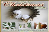 7 Easy DIY Christmas Crafts: Make Your Own Easy DIY Christmas Crafts: Make Your Own Ornaments, Wreaths and More! Find hundreds of free holiday craft ideas, projects, tutorials and