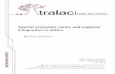 Special economic zones and regional integration in Africa ·  · 2014-02-18Special economic zones and regional integration in Africa. tralac ... by many countries in the region of